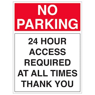 24 Hour Access Required At All Times Thank You - Portrait