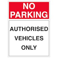 No Parking - Authorised Vehicles Only - Portrait