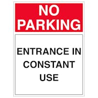 No Parking - Entrance In Constant Use - Portrait