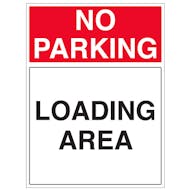 No Parking - Loading Area - Portrait