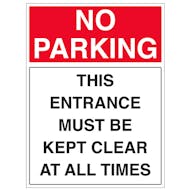 No Parking - This Entrance Must Be Kept Clear At All Times - Portrait