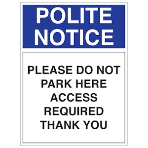 Please Do Not Park Here Access Required Thank You - Portrait
