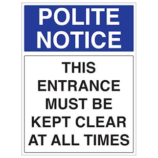 This Entrance Must Be Kept Clear At All Times - Portrait