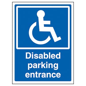 Disabled Parking Entrance - Super-Tough Rigid Plastic