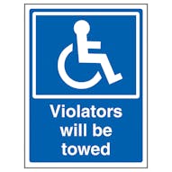 Violators Will Be Towed - Super-Tough Rigid Plastic