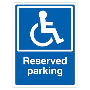 Disabled Reserved Parking - Super-Tough Rigid Plastic
