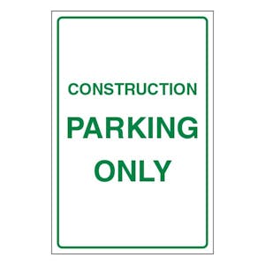Construction Parking Only - Portrait