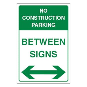No Construction Parking Between Signs - Portrait