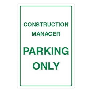 Construction Manager Parking Only - Portrait