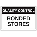 Quality Control - Bonded Stores