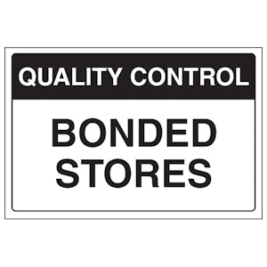 Quality Control - Bonded Stores