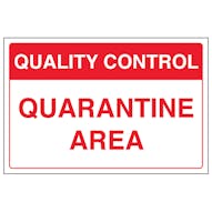 Quality Control - Quarantine Area
