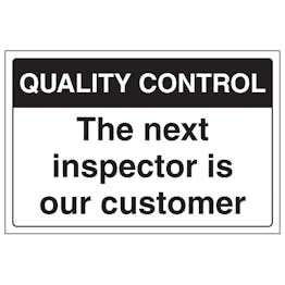 Quality Control - The Next Inspector Is Our Customer
