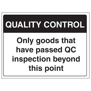 Quality Control - Only Goods That Have Passed QC Inspection Beyond This Point