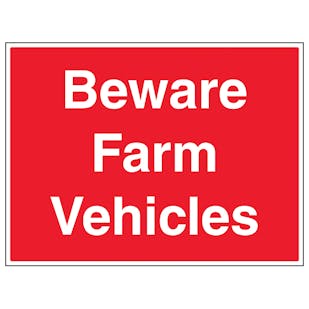 Beware Farm Vehicles - Large Landscape