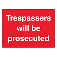 Trespassers Will Be Prosecuted - Large Landscape