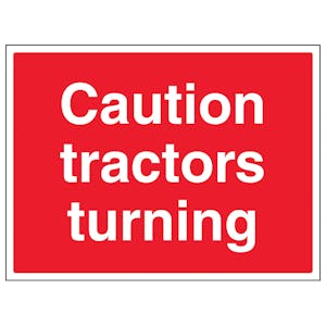 Caution Tractors Turning - Large Landscape