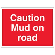 Caution Mud On Road - Large Landscape