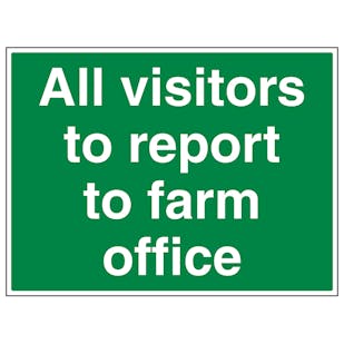 All Visitors To Report To Farm Office - Large Landscape