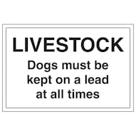 Livestock Dogs Must Be Kept On A Lead At All Times - Large Landscape