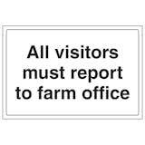 All Visitors Must Report To Farm Office - Large Landscape