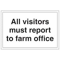 All Visitors Must Report To Farm Office - Large Landscape