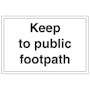 Keep To Public Footpath - Large Landscape