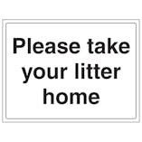 Please Take Your Litter Home Thank You - Large Landscape