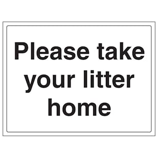 Please Take Your Litter Home Thank You - Large Landscape