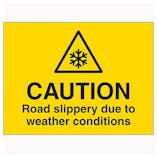 Caution Road Slippery Due To Weather Conditions