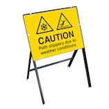 Caution Path Slippery Due To Weather Conditions with Stanchion Frame
