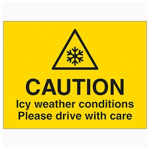 Caution Icy Weather Conditions Please Drive With Care