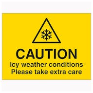 Caution Icy Weather Conditions Please Take Extra Care