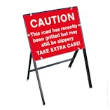 Caution This Road Has Recently Been Gritted...Slippery Take Extra Care! with Stanchion Frame