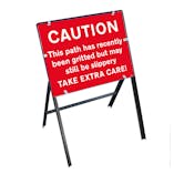 Caution This Path Has Recently Been Gritted...Slippery Take Extra Care! with Stanchion Frame