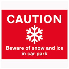 Caution Beware Of Snow and Ice In Car Park - Landscape