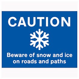 Caution Beware Of Snow and Ice On Roads and Paths - Landscape