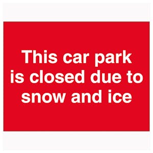 This Car Park Is Closed Due To Snow and Ice