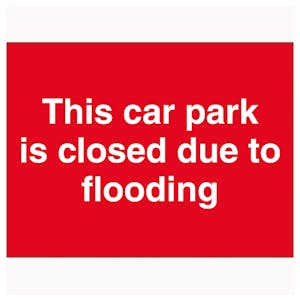 This Car Park Is Closed Due To Flooding
