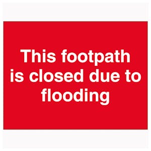 This Footpath Is Closed Due To Flooding