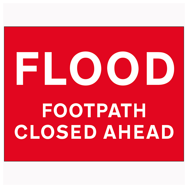 Flood Footpath Closed Ahead Winter Safety Signs Safety Signs