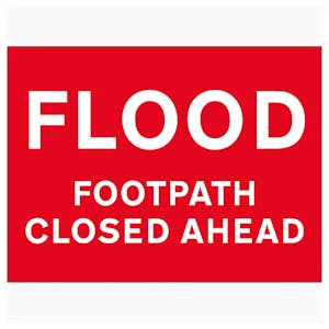 Flood / Footpath Closed Ahead