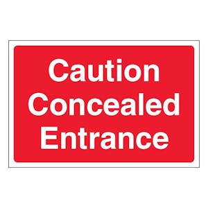 Caution Concealed Entrance - Red - Large Landscape