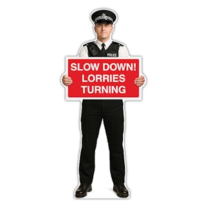Life-Size Police Officer Sign - Daniel - Slow Down Lorries Turning