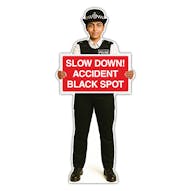 Life-Size Police Officer Sign - Nicole - Slow Down Accident Black Spot
