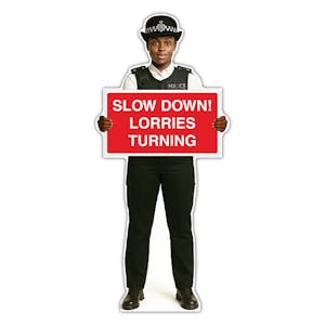 Life-Size Police Officer Sign - Maya - Slow Down Lorries Turning