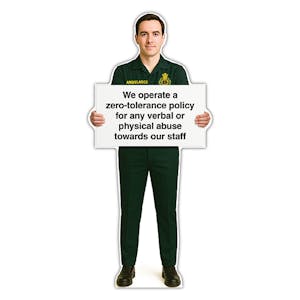 Life-Size Paramedic Sign - Adam - Zero Tolerance For Abuse Toward Staff