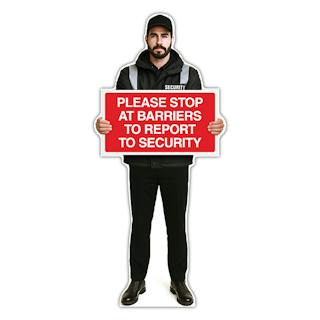 Life-Size Security Guard Sign - Peter - Stop At Barriers To Report To Security