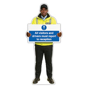 Life-Size Security Guard Sign - James - All Visitors And Drivers Must Report To Reception
