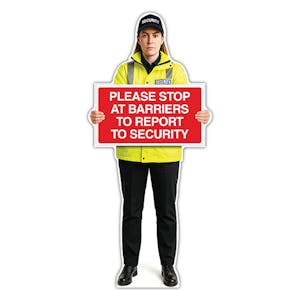 Life-Size Security Guard Sign - Lara - Stop At Barriers To Report To Security